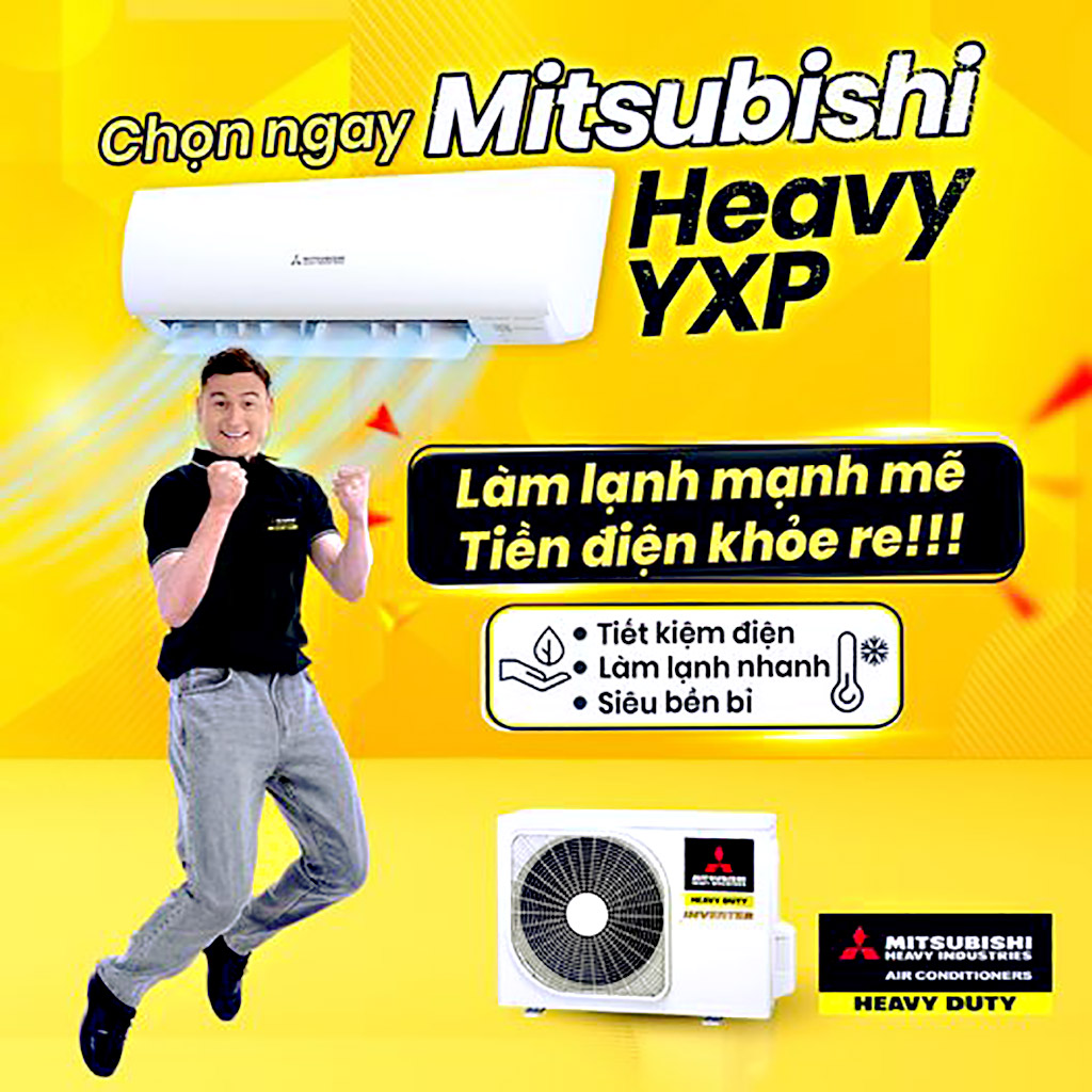 Tại sao bạn nên chọn máy lạnh Mitsubishi Heavy YXP? Có gì hot?