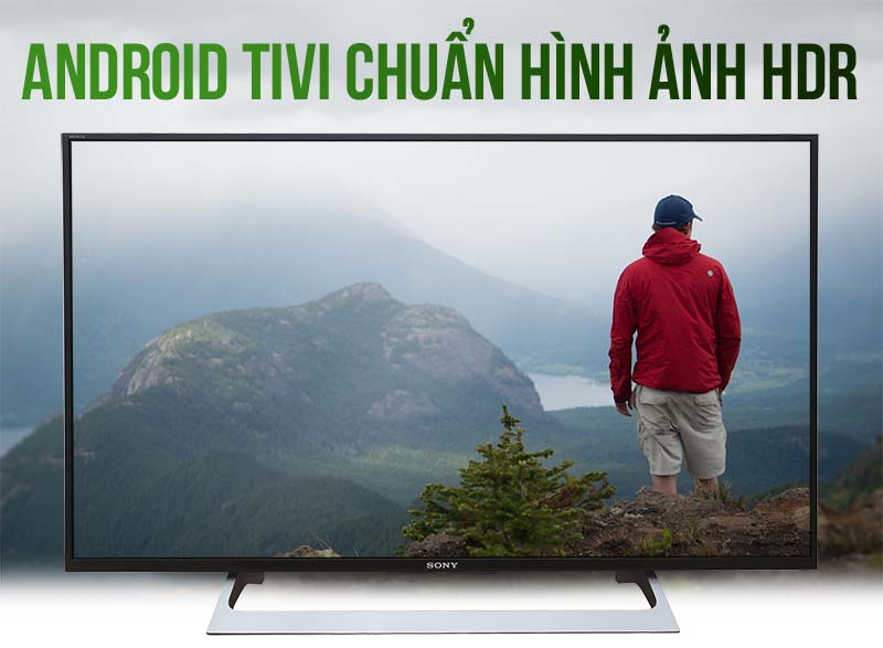 Android Tivi Sony 43 inch KD-43X8000E Android Tivi Sony 43 inch KD-43X8000E