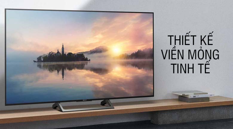Thiết kế viền mỏng tinh tế Thiết kế viền mỏng tinh tế